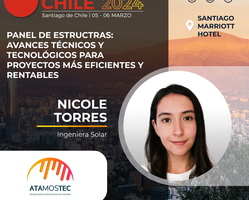 Ingeniera ATAMOSTEC expondrá en Energyear Chile 2024